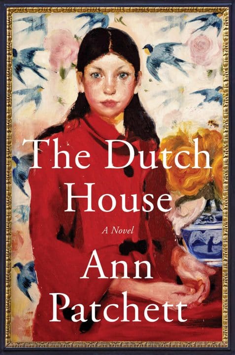 Cover of The Dutch House by Ann Patchett.