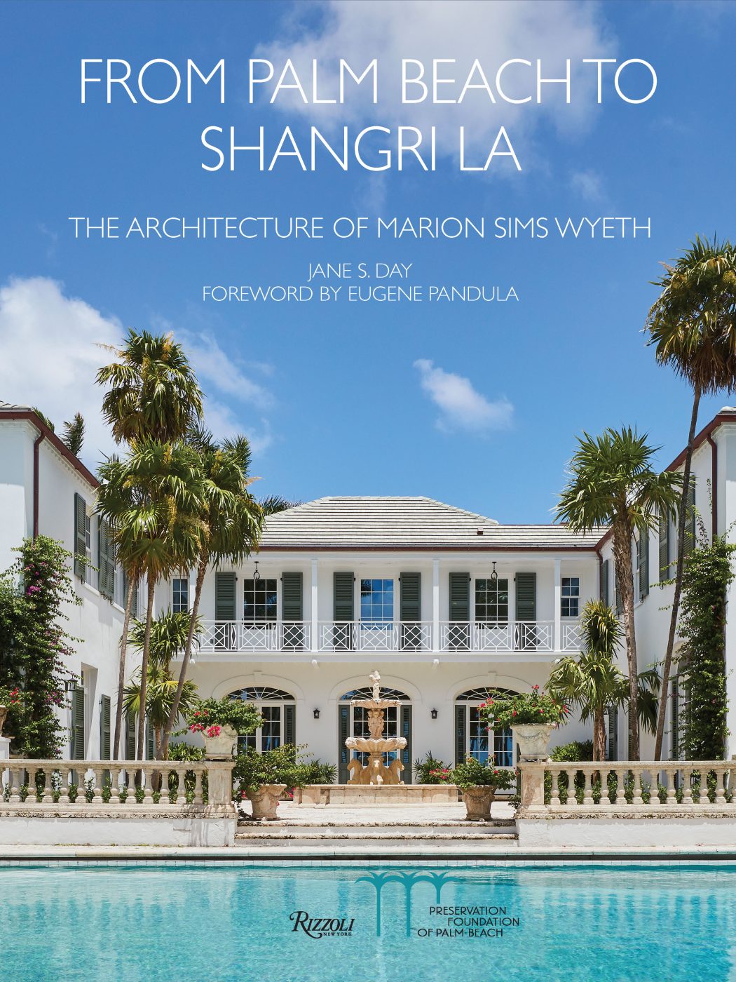 Front cover of FROM PALM BEACH TO SHANGRI LA: THE ARCHITECTURE OF MARION SIMS WYETH