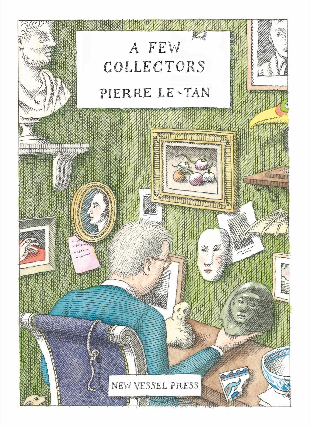 The front cover of A Few Collectors, by Pierre Le-Tan