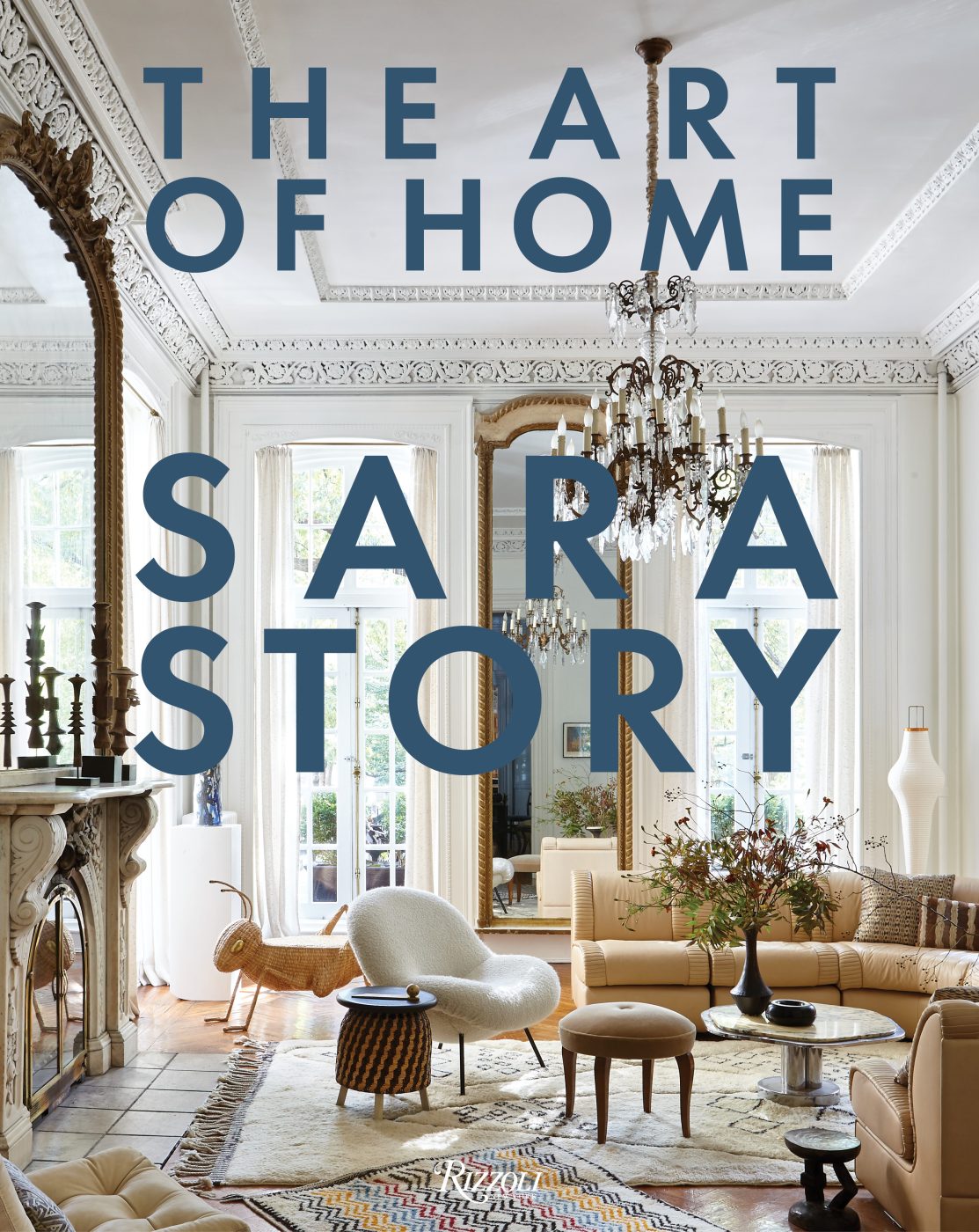 The Art of Home Sara Story (Rizzoli)