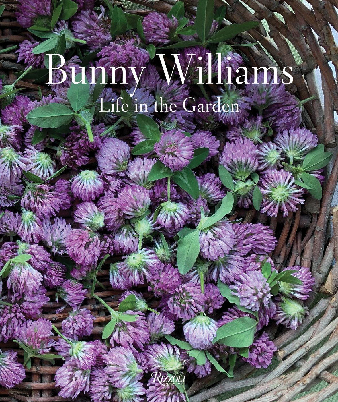 Cover of Bunny Williams's new book from Rizzoli entitled Life in the Garden